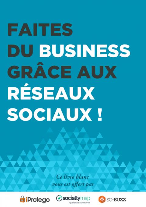 Couverture du livre blanc « Faites du business grâce aux réseaux sociaux »